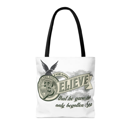 BELIEVE: For So God Loved The world Tote Bag