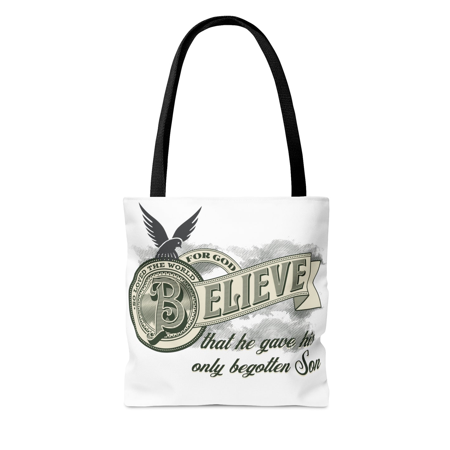 BELIEVE: For So God Loved The world Tote Bag