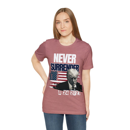 Trump NEVER SURRENDER Women's Tee