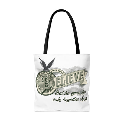 BELIEVE: For So God Loved The world Tote Bag