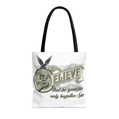 BELIEVE: For So God Loved The world Tote Bag