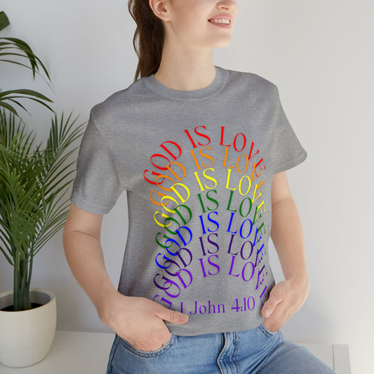 God Is LOVE In Rainbow Women's Tee