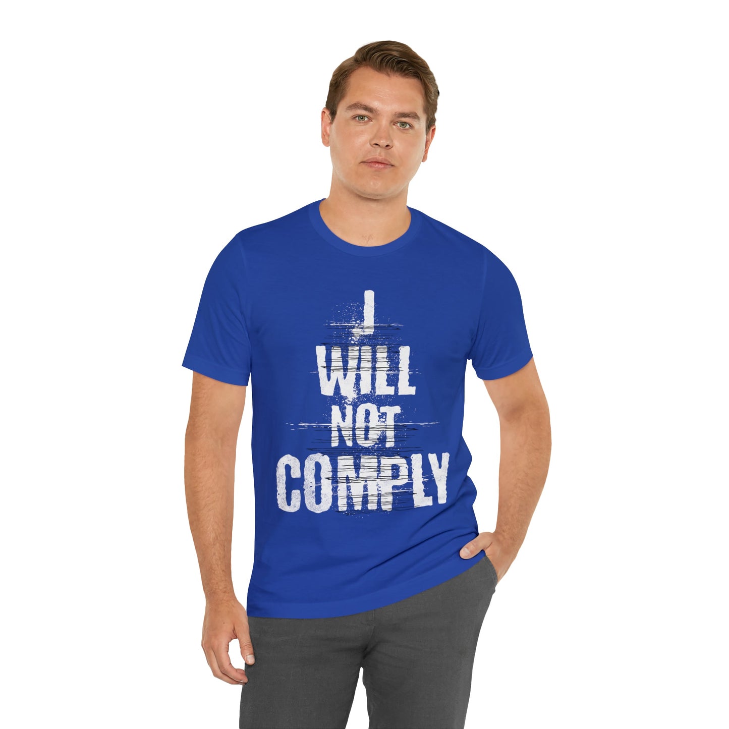 I WILL NOT COMPLY Unisex Women's Tee