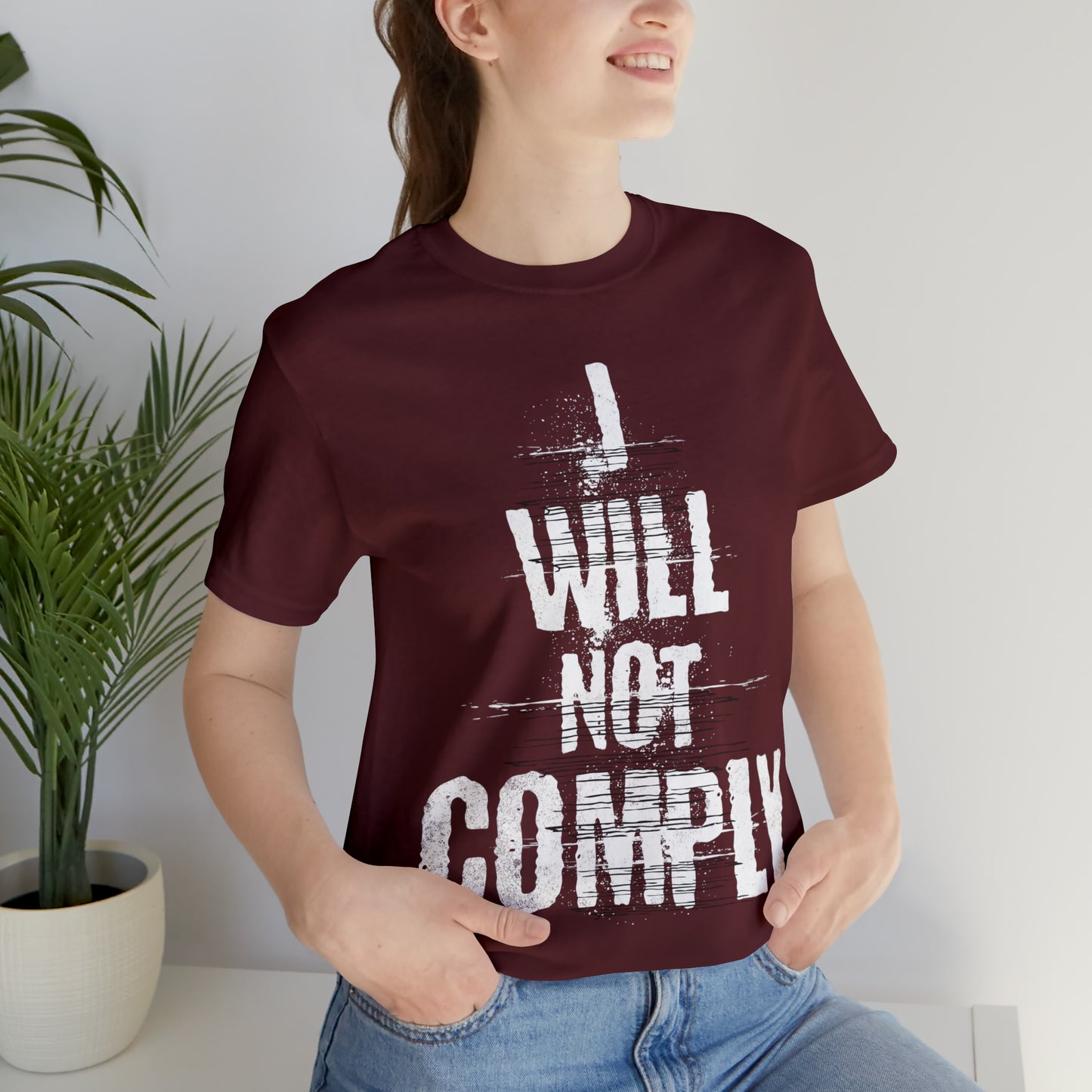 I WILL NOT COMPLY Unisex Men's T-shirt