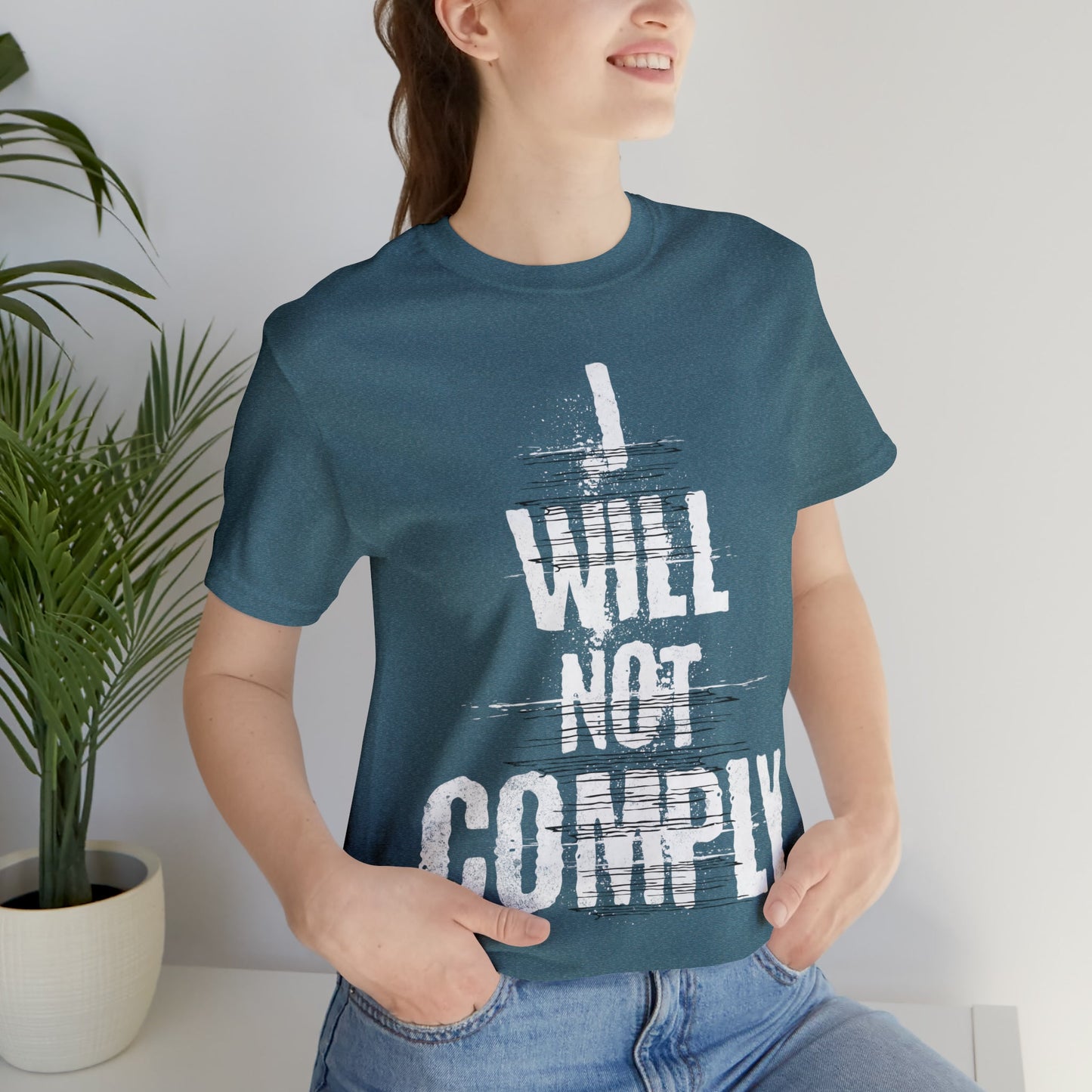 I WILL NOT COMPLY Unisex Women's Tee